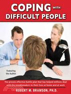 Coping with Difficult People ─ In Business and in Life (CD only)