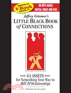 Jeffrey Gitomer's Little Black Book of Connections: 6.5 Assets for Networking Your Way to Rich Relationships | 拾書所