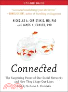 Connected: The Surprising Power of Our Social Networks and How They Shape Our Lives | 拾書所