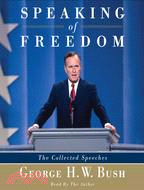 Speaking of Freedom: The Collected Speeches