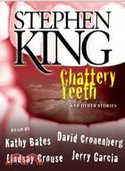 Chattery Teeth: And Other Stories