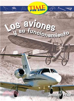 Aviones y su funcionamiento / Planes and How They Work