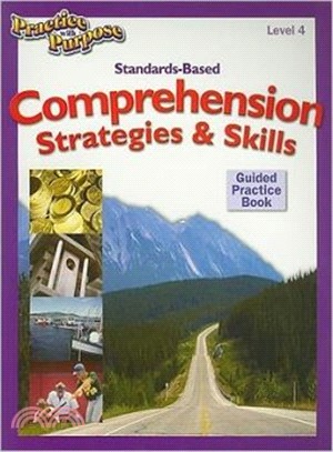 Standards-Based Comprehension Strategies and Skills Practice Book: Level 4