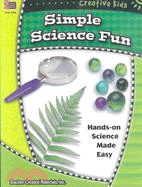 Creative Kids: Simple Science Fun