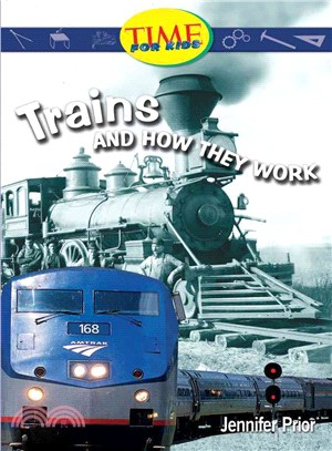 Trains and How They Work