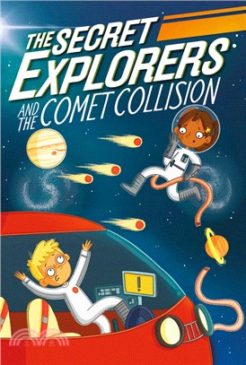 The Secret Explorers and the Comet Collision (Book 2)(平裝本)(美國版)