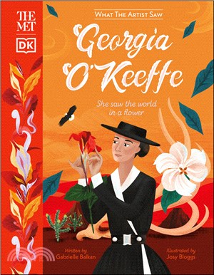 Georgia O'Keeffe :she saw th...