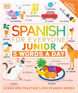 Spanish for Everyone Junior: 5 Words a Day (平裝本)(美國版)*內附音檔網址