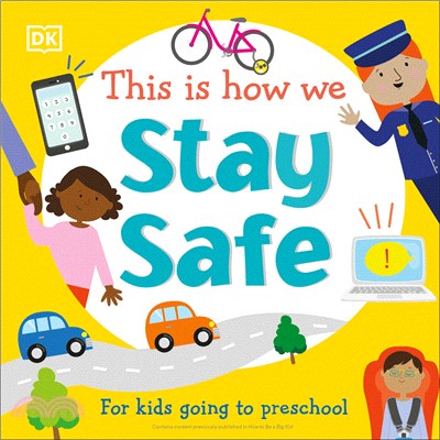 This Is How We Stay Safe: For kids going to preschool