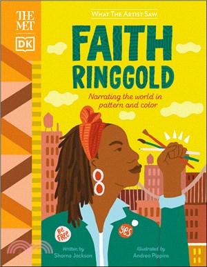 Faith Ringgold :narrating the world in pattern and color /