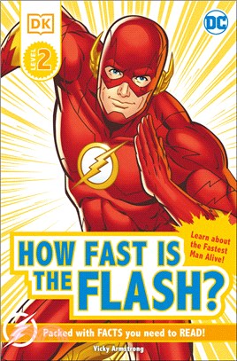 DK Reader Level 2 DC How Fast is The Flash?: Blink and you'll miss him!