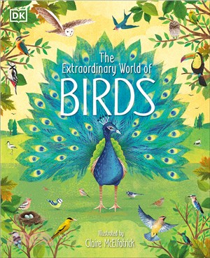 The Extraordinary World of Birds