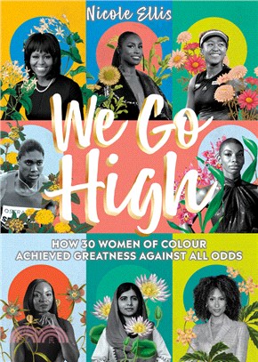 We Go High: How 30 Women of Colour Achieved Greatness against all Odds