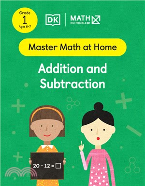 Math - No Problem! Addition and Subtraction, Grade 1 Ages 6-7