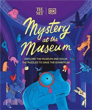 The Met Mystery at the Museum: Explore the Museum and Solve the Puzzles to Save the Exhibition!