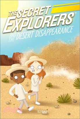The Secret Explorers and the Desert Disappearance (Book 12)