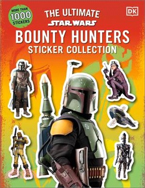 Star Wars Bounty Hunters Ultimate Sticker Collection (Ultimate Sticker Book)