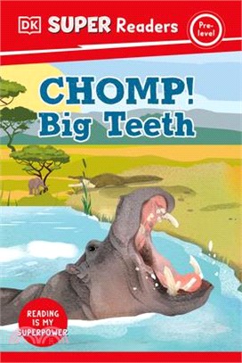 Chomp!Big teeth /