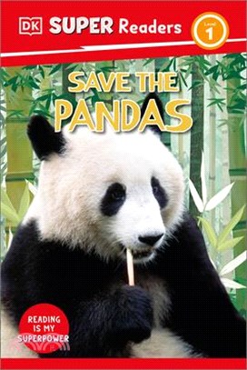 <em>DK</em> Super Readers Level 1 Save the Pandas