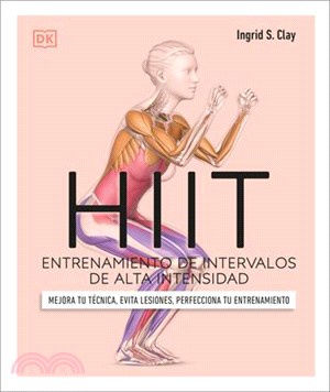 Science of Hiit: Understand the Anatomy and Physiology to Transform Your Body