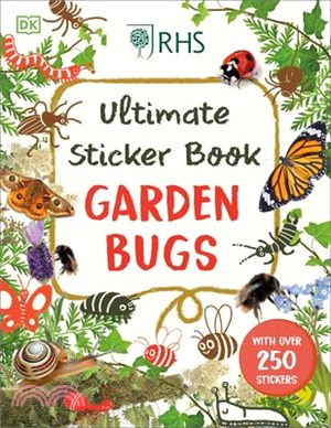Ultimate Sticker Book Garden Bugs: New Edition with More Than 250 Stickers