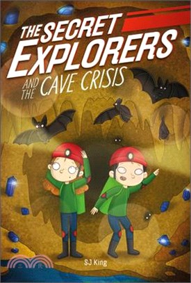 The Secret Explorers and the Cave Crisis (Book 14)
