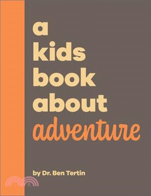 A Kids Book about Adventure