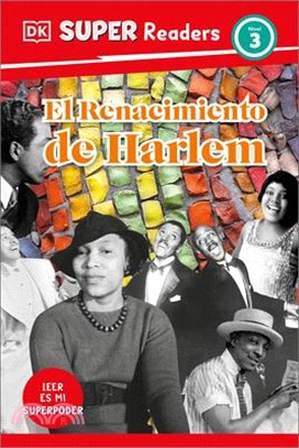 DK Super Readers Level 3 El Renacimiento de Harlem (Harlem Renaissance)