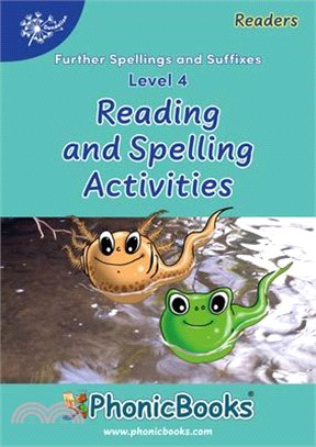 Phonic Books Dandelion Readers Reading and Spelling Activities Further Spellings and Suffixes Level 4: Photocopiable Activities Accompanying Further S