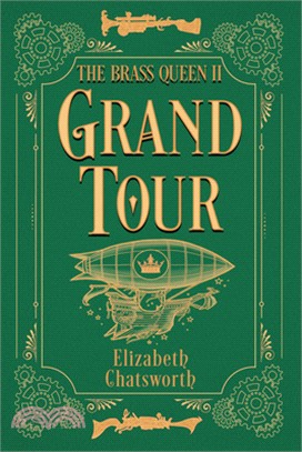 Grand Tour: The Brass Queen II Volume 2