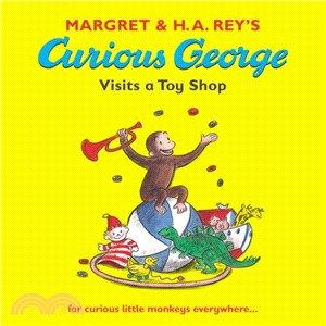 Margret & H.A. Rey's Curious George visits a toy shop.