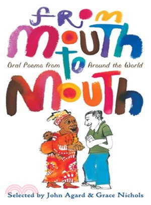 From Mouth to Mouth (Oral Poems from Around the World)