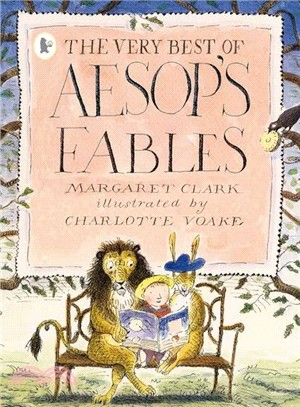 The Very Best of Aesop's Fables (Illustrated Classics)