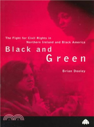 Black and Green ― The Fight for Civil Rights in Northern Ireland & Black America