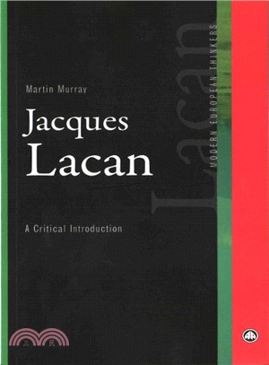 Jacques Lacan ─ A Critical Introduction