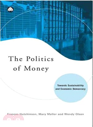 Politics of Money ― Towards Sustainability and Economic Democracy