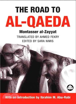 The Road to Al-Qaeda ― The Story of Bin Laden's Right-Hand Man