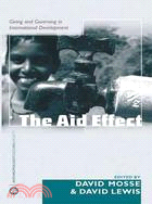 The Aid Effect: Giving and Governing in International Development