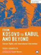 From Kosovo to Kabul And Beyond: Human Rights And International Intervention