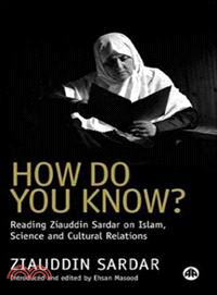 How Do You Know?: Reading Ziauddin