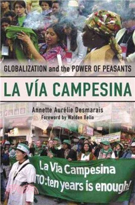 La Via Campesina ─ Globalization and the Power of Peasants