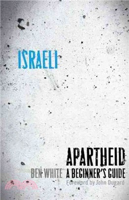 Israeli Apartheid: A Beginner's Guide