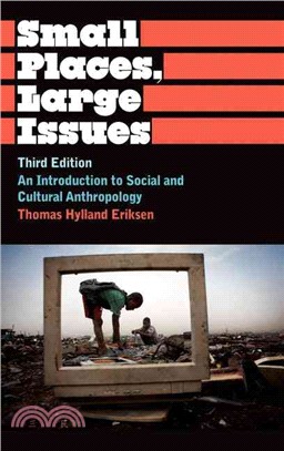 Small Places, Large Issues: An Introduction to Social and Cultural Anthropology