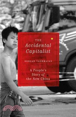 The Accidental Capitalist—A People's Story of the New China