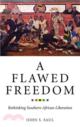 A Flawed Freedom ─ Rethinking Southern African Liberation