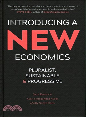 Introducing a New Economics ─ Pluralist, Sustainable and Progressive