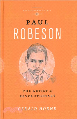 Paul Robeson ─ The Artist as Revolutionary