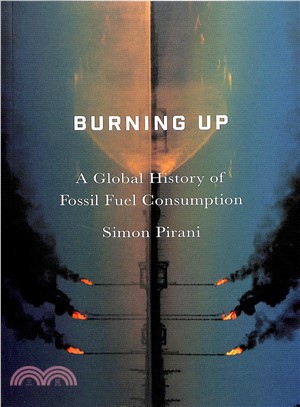 Burning Up ― A Global History of Fossil Fuel Consumption