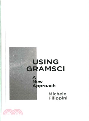 Using Gramsci ─ A New Approach