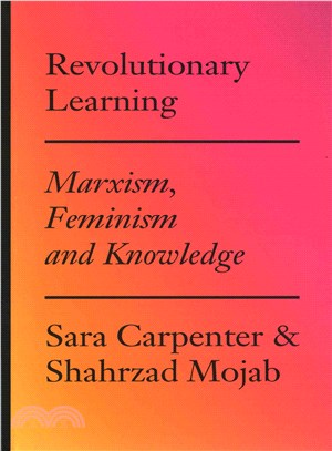 Revolutionary Learning ─ Marxism, Feminism and Knowledge